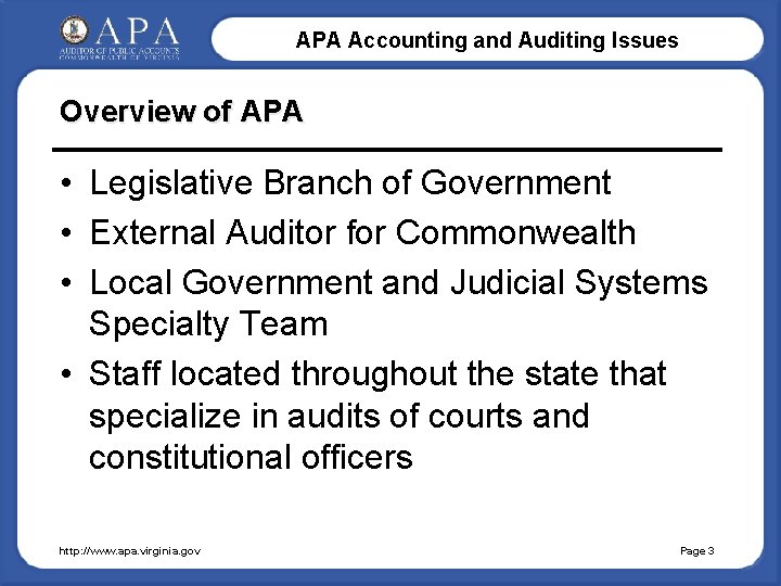 APA Accounting and Auditing Issues Overview of APA • Legislative Branch of Government •