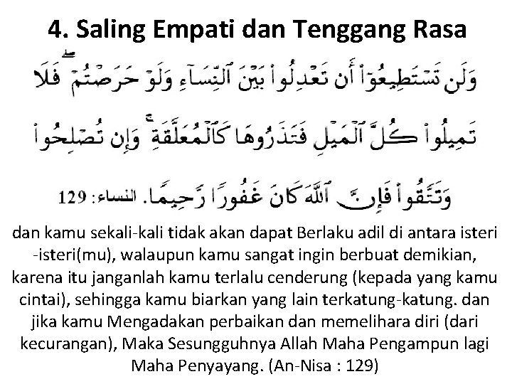 4. Saling Empati dan Tenggang Rasa dan kamu sekali-kali tidak akan dapat Berlaku adil