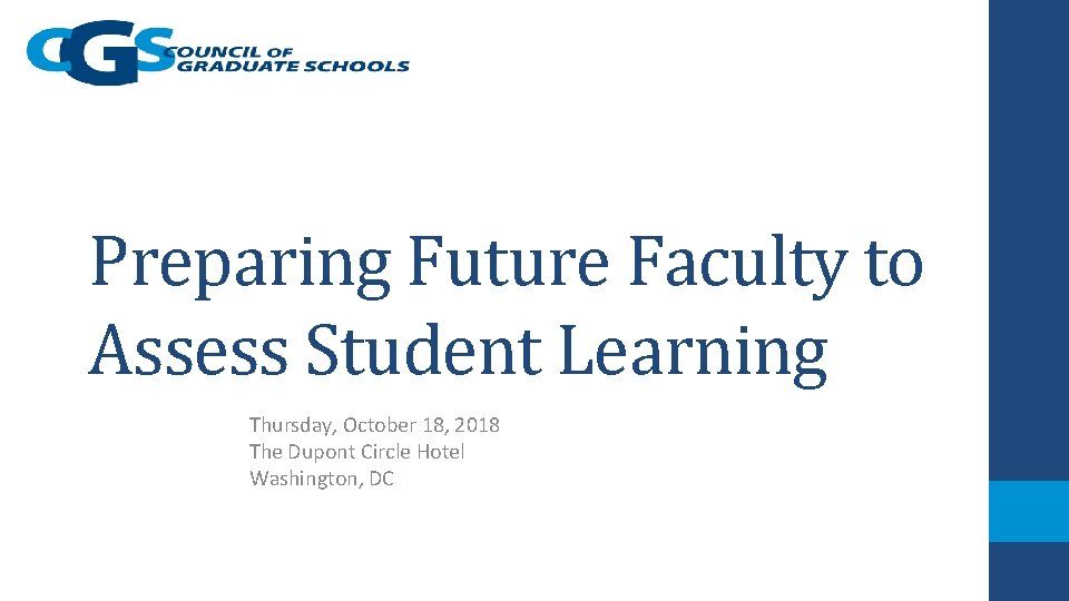 Preparing Future Faculty to Assess Student Learning Thursday