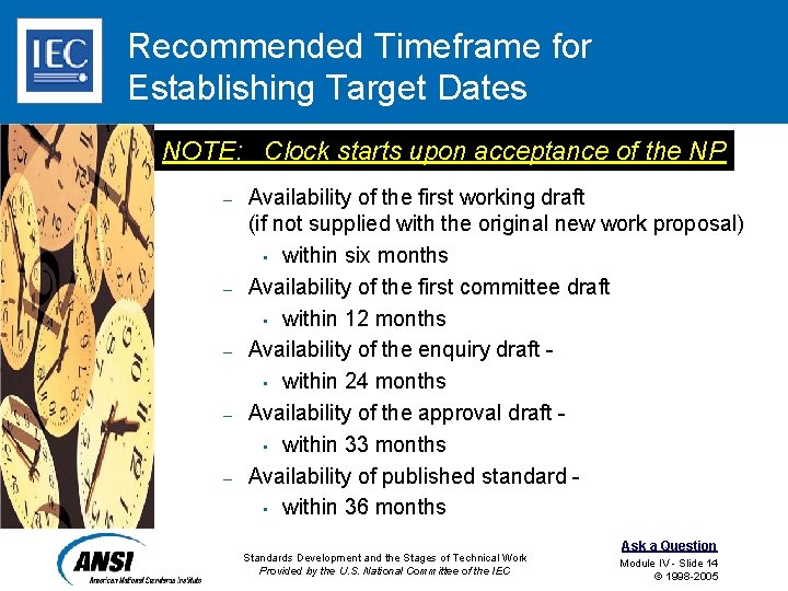 Recommended Timeframe for Establishing Target Dates NOTE: uponacceptance of the NOTE: Clock starts upon