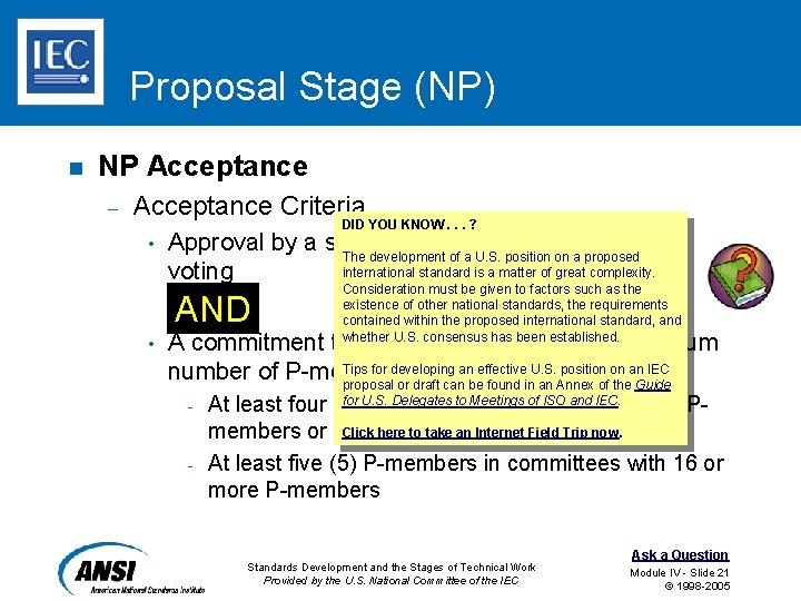 Proposal Stage (NP) n NP Acceptance – Acceptance Criteria DID YOU KNOW. . .