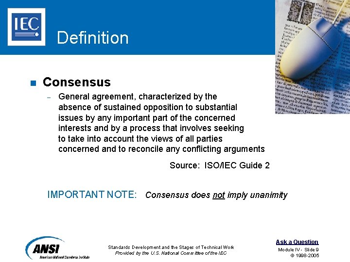 Definition n Consensus – General agreement, characterized by the absence of sustained opposition to