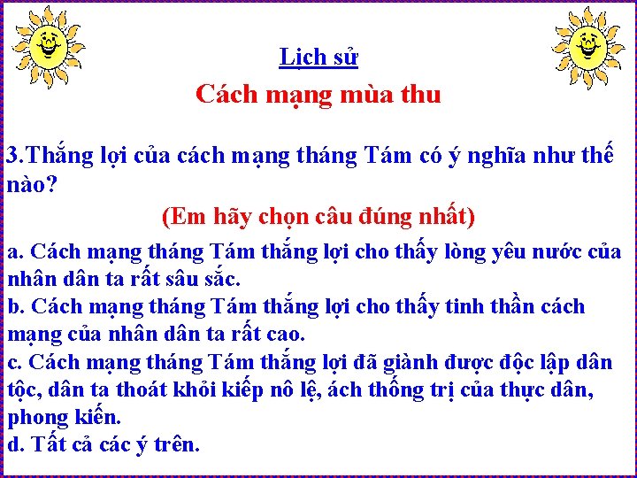 Lịch sử Cách mạng mùa thu 3. Thắng lợi của cách mạng tháng Tám