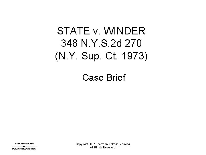 STATE v. WINDER 348 N. Y. S. 2 d 270 (N. Y. Sup. Ct.