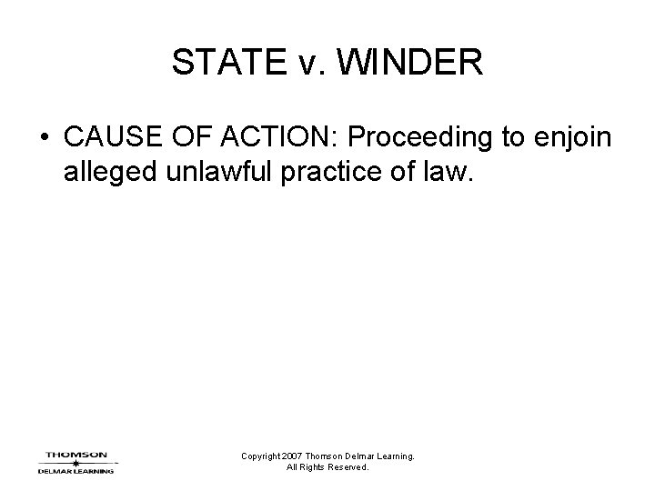 STATE v. WINDER • CAUSE OF ACTION: Proceeding to enjoin alleged unlawful practice of