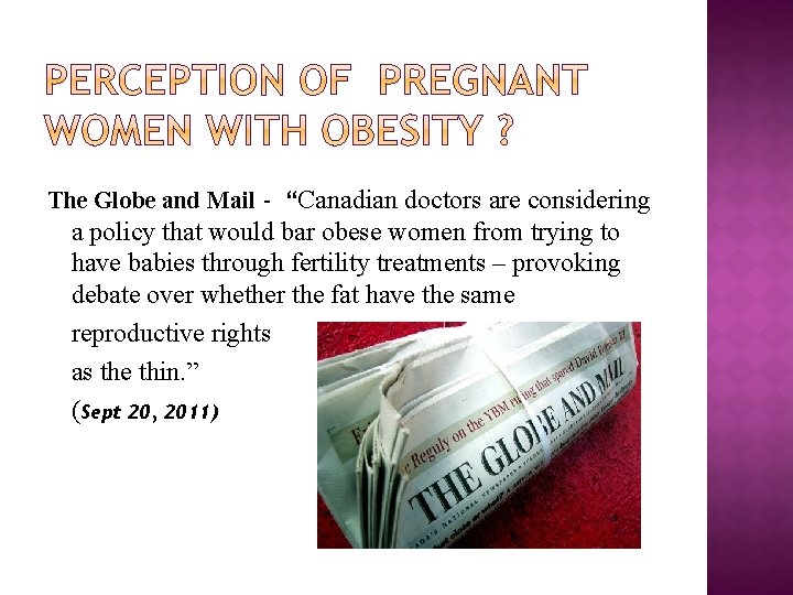 The Globe and Mail - “Canadian doctors are considering a policy that would bar The Globe and Mail - “Canadian doctors are considering a policy that would bar