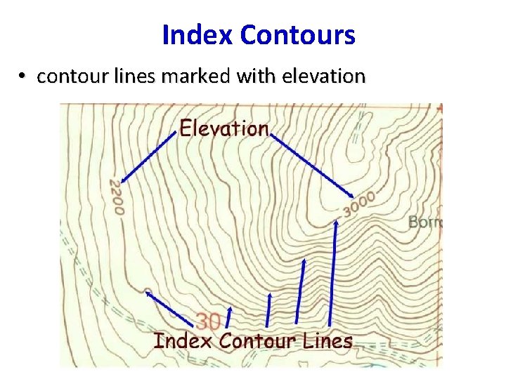 Index Contours • contour lines marked with elevation 