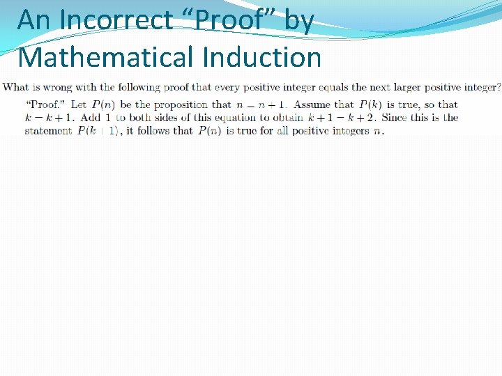 An Incorrect “Proof” by Mathematical Induction 