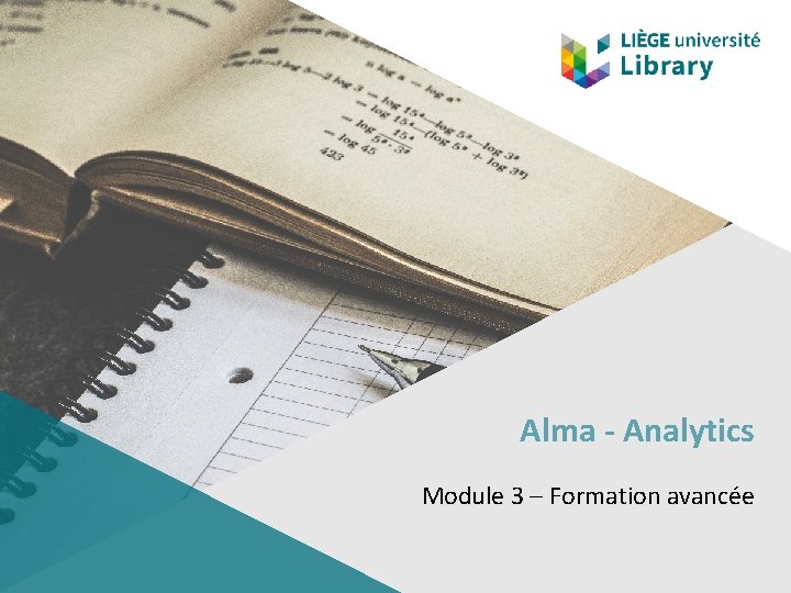 Alma - Analytics Module 3 – Formation avancée 