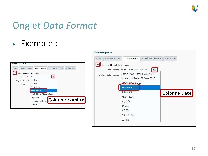 Onglet Data Format ▶ Exemple : Colonne Date Colonne Nombre 17 