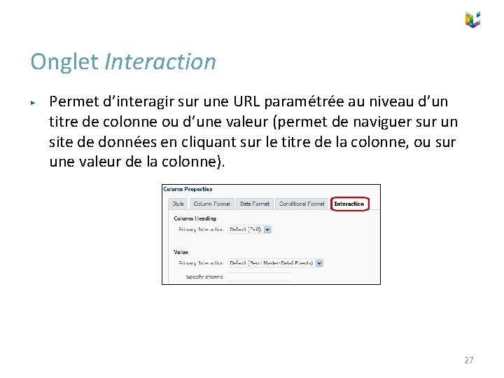 Onglet Interaction ▶ Permet d’interagir sur une URL paramétrée au niveau d’un titre de