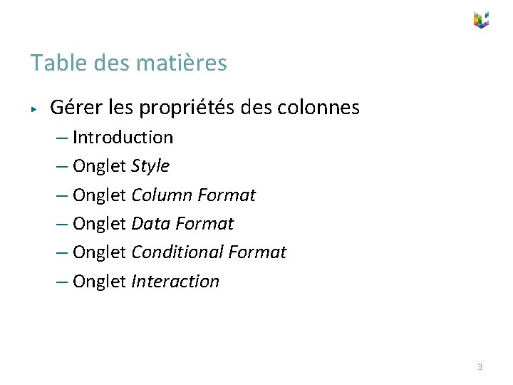 Table des matières ▶ Gérer les propriétés des colonnes – Introduction – Onglet Style