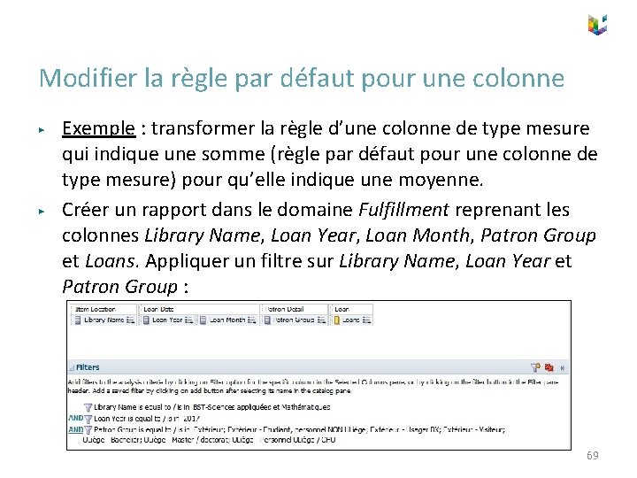 Modifier la règle par défaut pour une colonne ▶ ▶ Exemple : transformer la