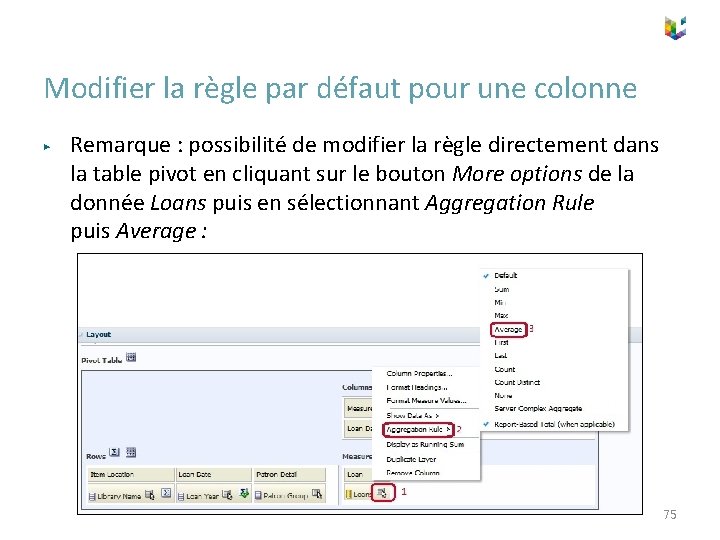 Modifier la règle par défaut pour une colonne ▶ Remarque : possibilité de modifier