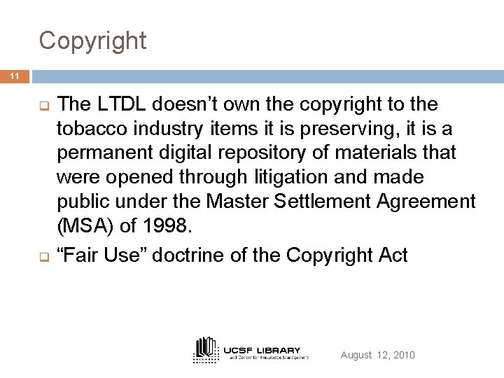 Copyright 11 q q The LTDL doesn’t own the copyright to the tobacco industry