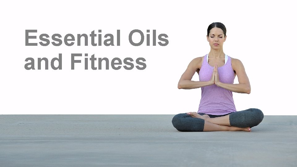 Essential Oils and Fitness 