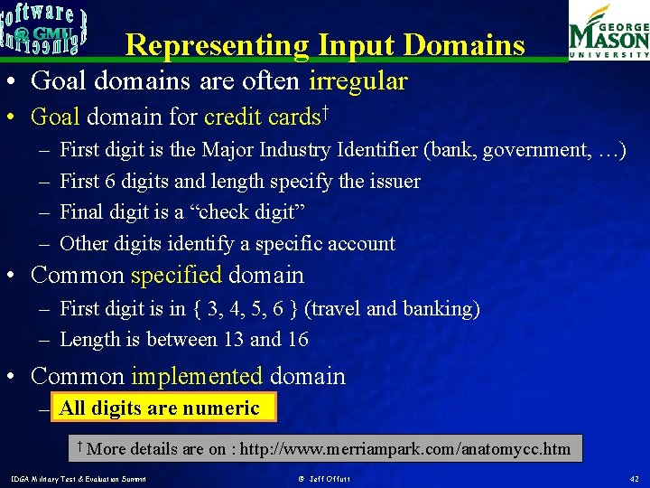 Representing Input Domains • Goal domains are often irregular • Goal domain for credit