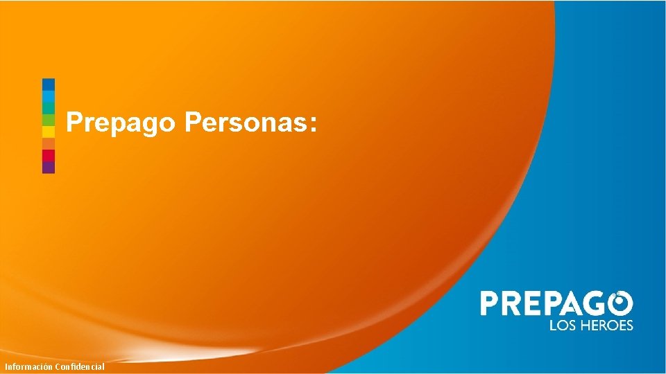 Prepago Personas: Información Confidencial 