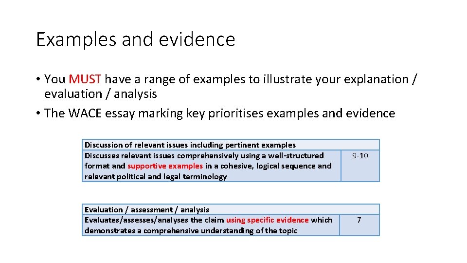 Examples and evidence • You MUST have a range of examples to illustrate your Examples and evidence • You MUST have a range of examples to illustrate your