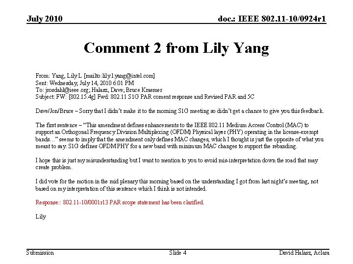 July 2010 doc. : IEEE 802. 11 -10/0924 r 1 Comment 2 from Lily