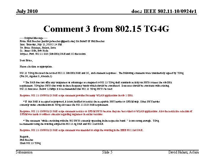 July 2010 doc. : IEEE 802. 11 -10/0924 r 1 Comment 3 from 802.