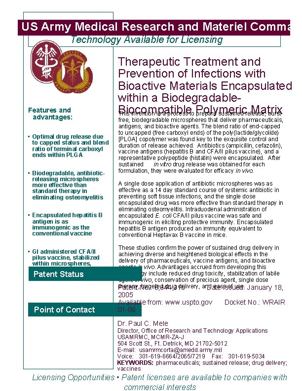 US Army Medical Research and Materiel Command Technology Available for Licensing Features and advantages: US Army Medical Research and Materiel Command Technology Available for Licensing Features and advantages: