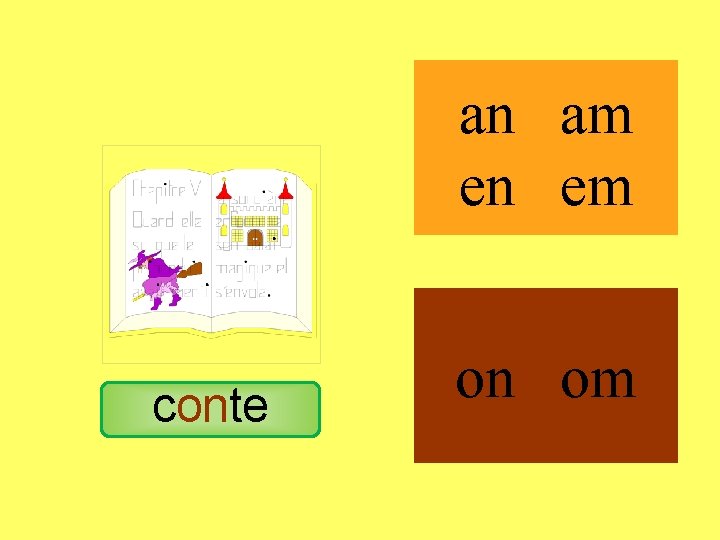 conte an am en em on om 