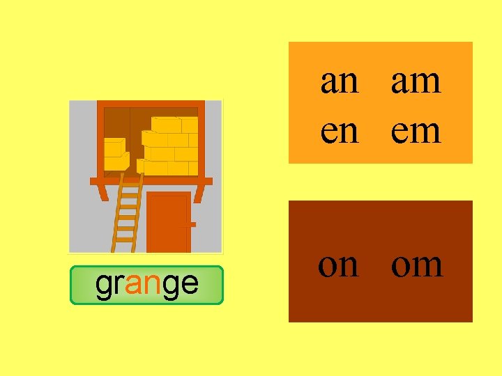 grange an am en em on om 