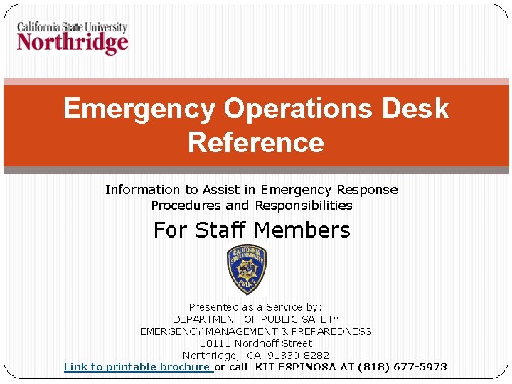 Emergency Operations Desk Reference Information to Assist in Emergency Response Procedures and Responsibilities For