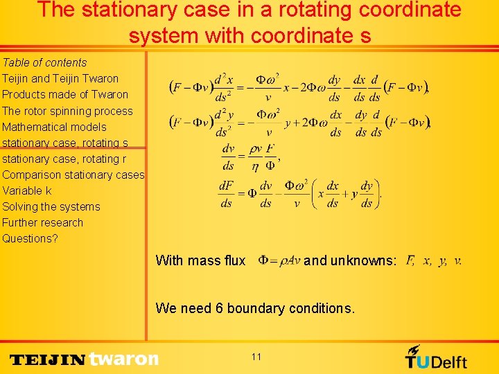 The stationary case in a rotating coordinate system with coordinate s Table of contents
