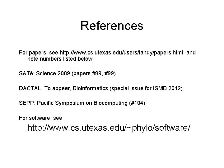 References For papers, see http: //www. cs. utexas. edu/users/tandy/papers. html and note numbers listed