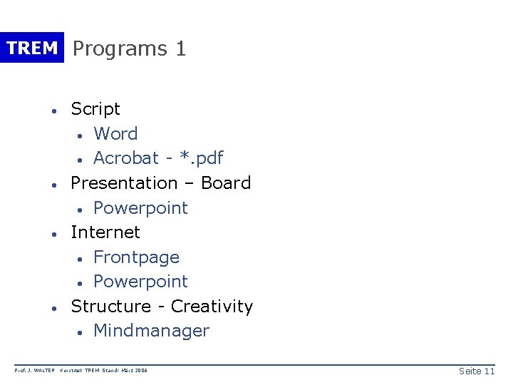 TREM Programs 1 · · Prof. J. WALTER Script · Word · Acrobat -