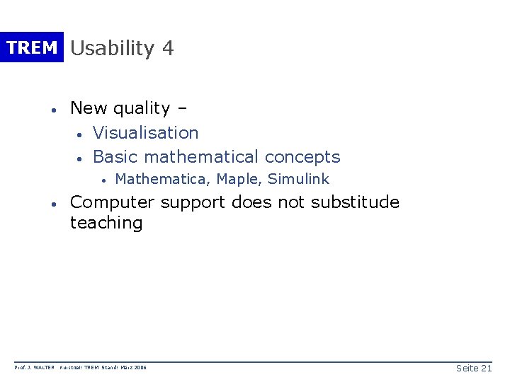 TREM Usability 4 · New quality – · Visualisation · Basic mathematical concepts ·