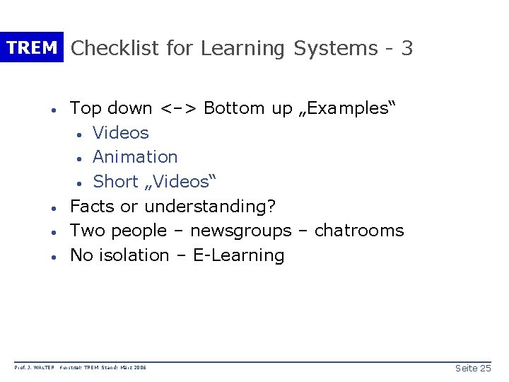 TREM Checklist for Learning Systems - 3 · · Prof. J. WALTER Top down