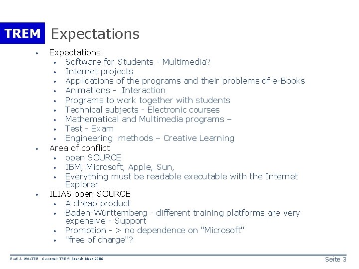 TREM Expectations · · · Prof. J. WALTER Expectations · Software for Students -