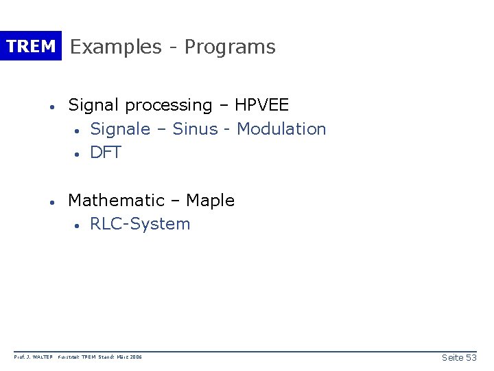 TREM Examples - Programs · Signal processing – HPVEE · Signale – Sinus -
