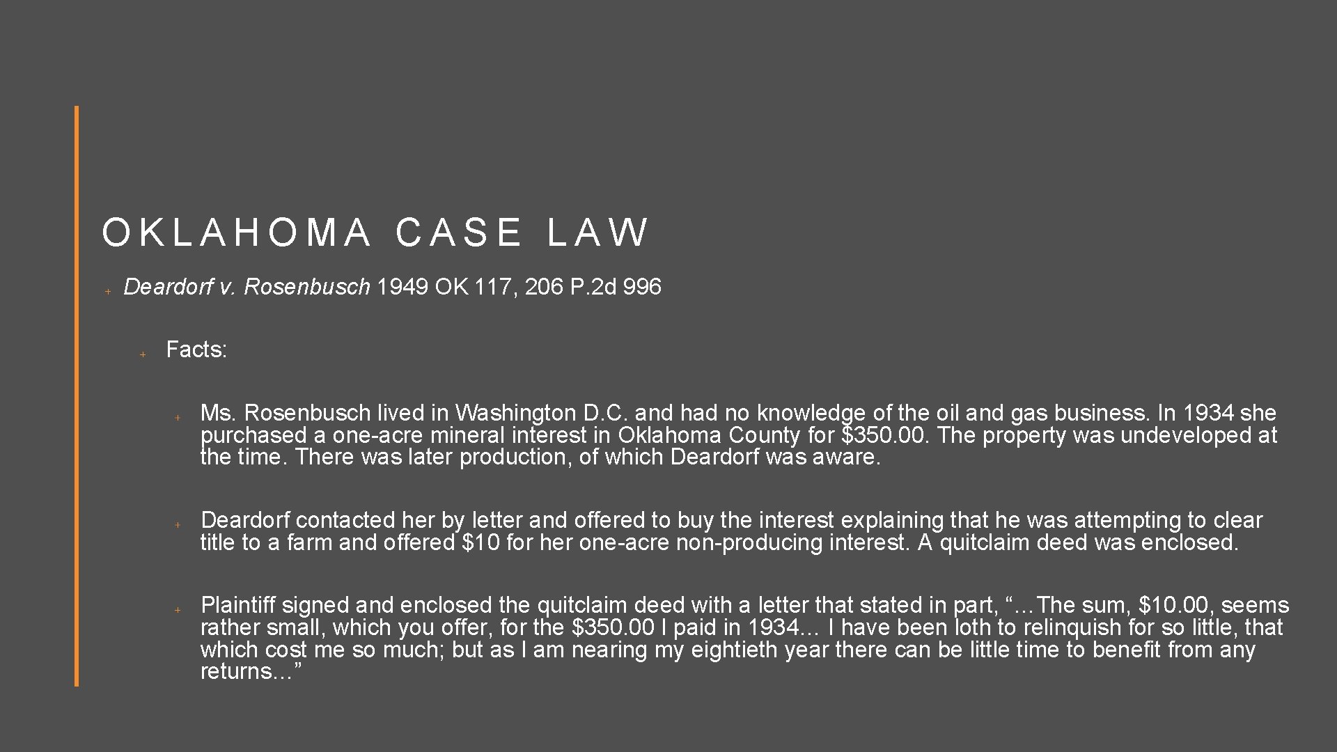 OKLAHOMA CASE LAW Deardorf v. Rosenbusch 1949 OK 117, 206 P. 2 d 996
