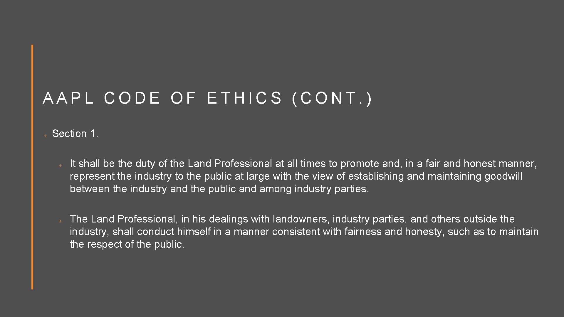 AAPL CODE OF ETHICS (CONT. ) Section 1. It shall be the duty of