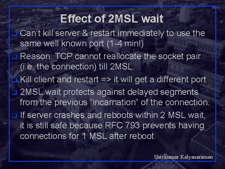 Effect of 2 MSL wait Can’t kill server & restart immediately to use the