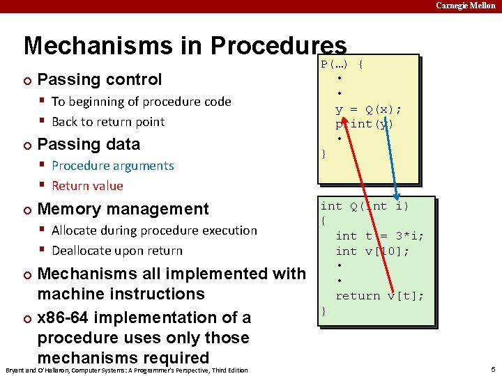 Carnegie Mellon Mechanisms in Procedures ¢ Passing control § To beginning of procedure code