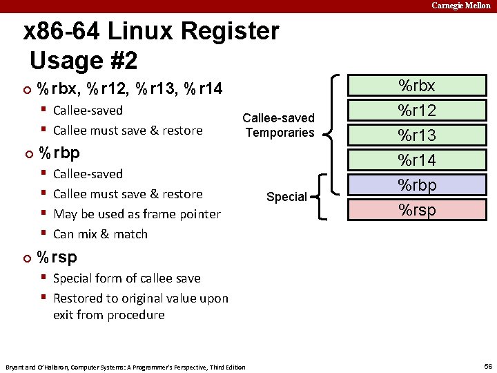 Carnegie Mellon x 86 -64 Linux Register Usage #2 ¢ %rbx, %r 12, %r