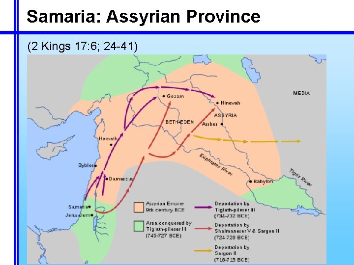 Samaria: Assyrian Province (2 Kings 17: 6; 24 -41) q The people of Samaria Samaria: Assyrian Province (2 Kings 17: 6; 24 -41) q The people of Samaria