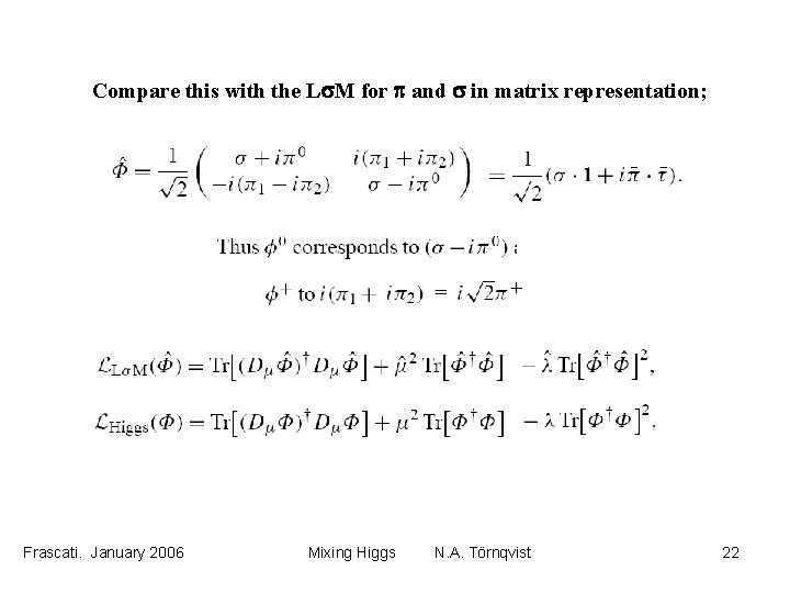 Compare this with the Ls. M for p and s in matrix representation; Frascati.