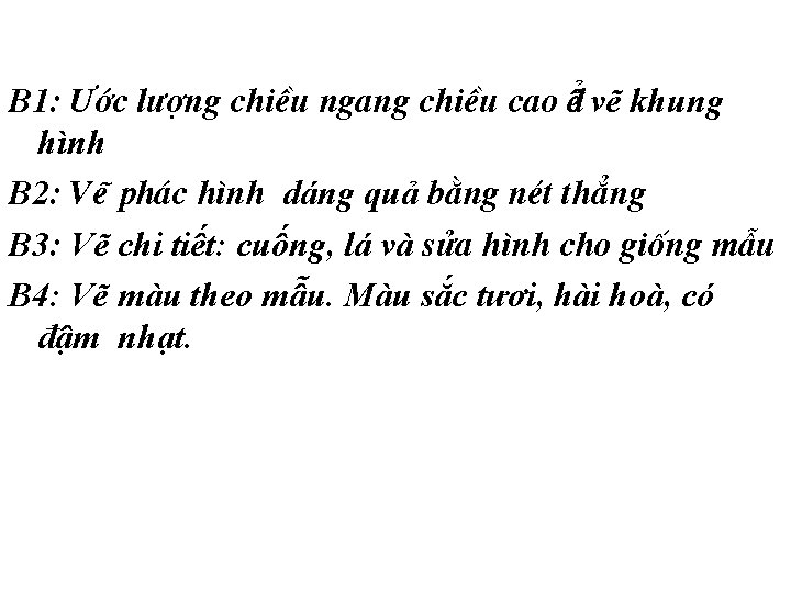 B 1: ¦íc l îng chiÒu ngang chiÒu cao ể® vẽ khung hình B