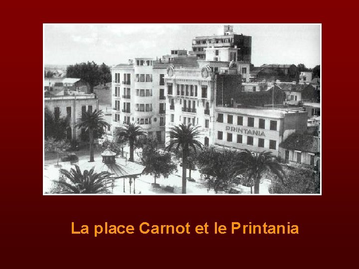 La place Carnot et le Printania 