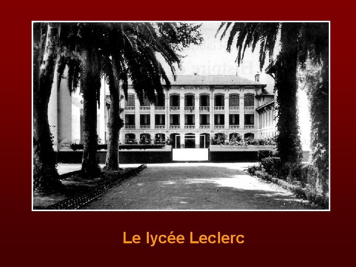 Le lycée Leclerc 