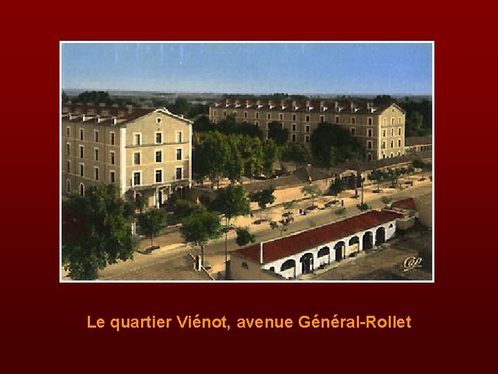 Le quartier Viénot, avenue Général-Rollet 