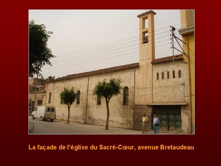 La façade de l’église du Sacré-Cœur, avenue Bretaudeau 