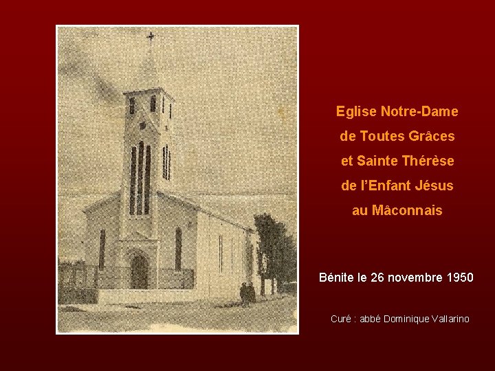 Eglise Notre-Dame de Toutes Grâces et Sainte Thérèse de l’Enfant Jésus au Mâconnais Bénite