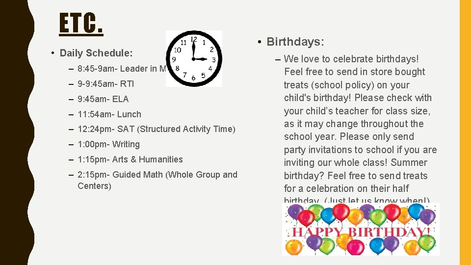 ETC. • Daily Schedule: – 8: 45 -9 am- Leader in Me – 9